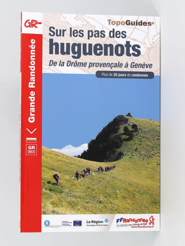 Topoguide Sur Les Pas Des Huguenots - FFRP